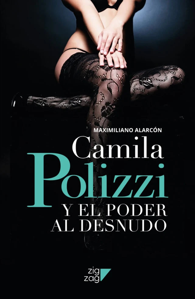 Portada de Camila Polizzi y el poder al desnudo