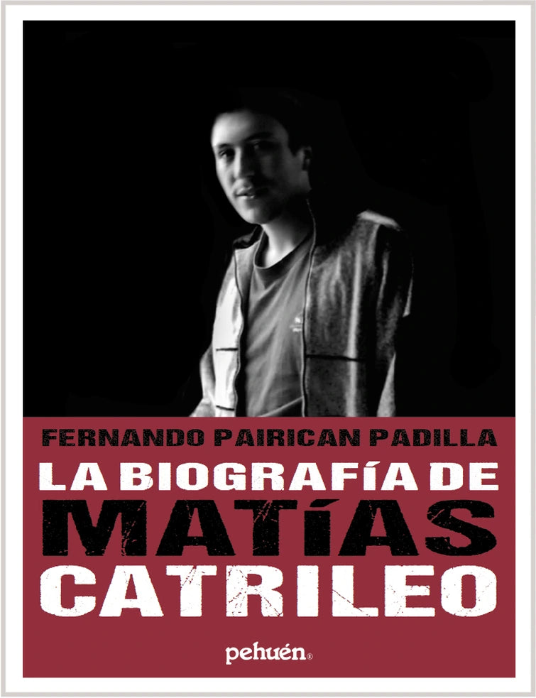Portada de La biografía de Matías Catrileo