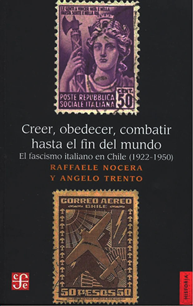 Portada de CREER, OBEDECER, COMBATIR HASTA EL FIN DEL MUNDO. ISBN 9789562892612