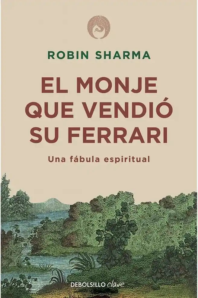 Portada de El monje que vendió su Ferrari, de Robin Sharma, edición Debolsillo