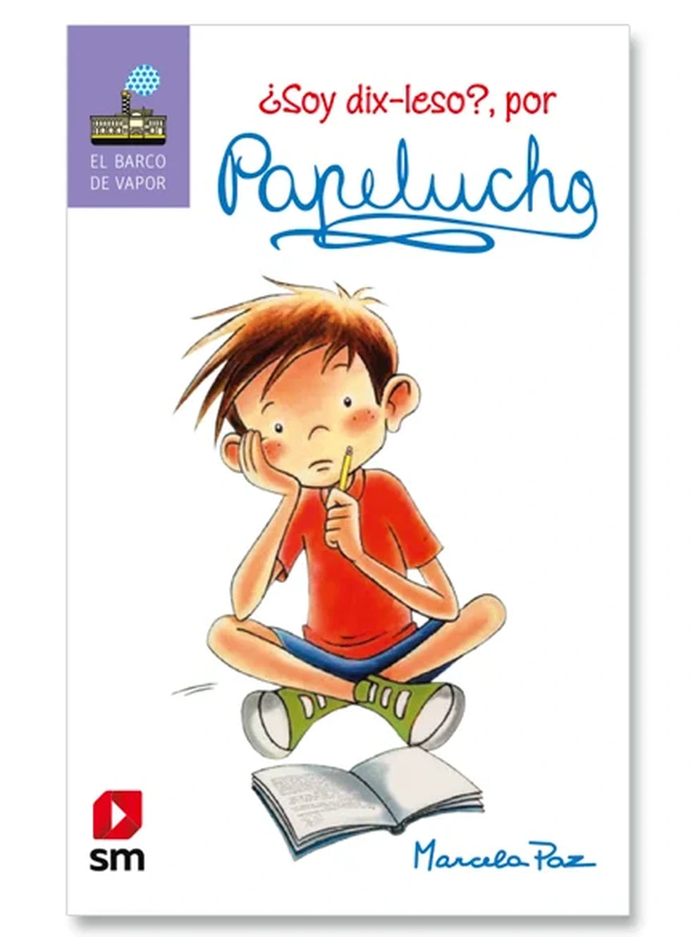 Soy Dix-leso por Papelucho, de Marcela Paz. Libro de infantil juvenil publicado por SM