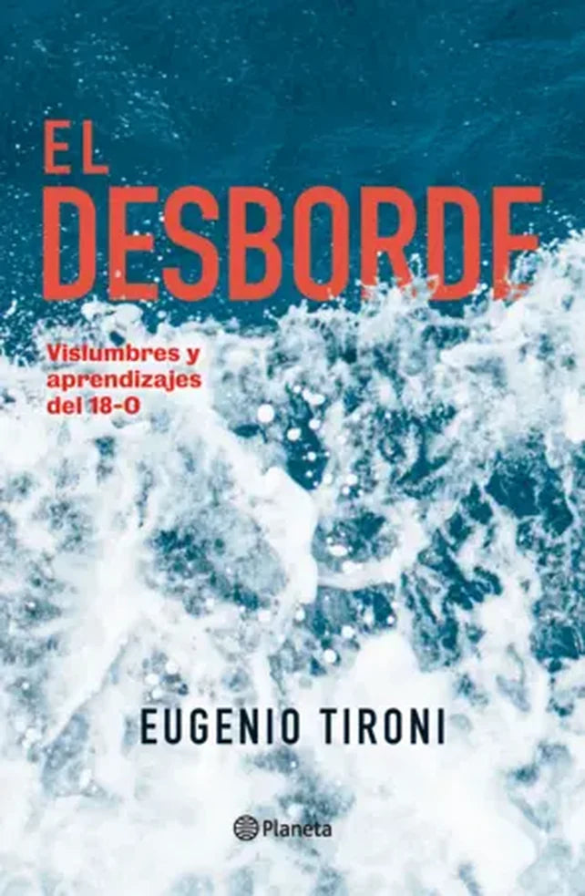 Portada de EL DESBORDE — EUGENIO TIRONI. ISBN 9789563607055