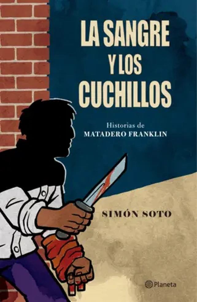 Portada de LA SANGRE Y LOS CUCHILLOS — SIMON SOTO. ISBN 9789563607963