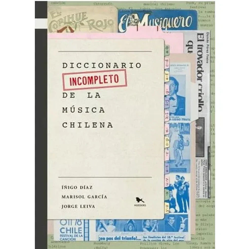 Portada de Diccionario incompleto de la música chilena - Íñigo Díaz, Jorge Leiva y Marisol García