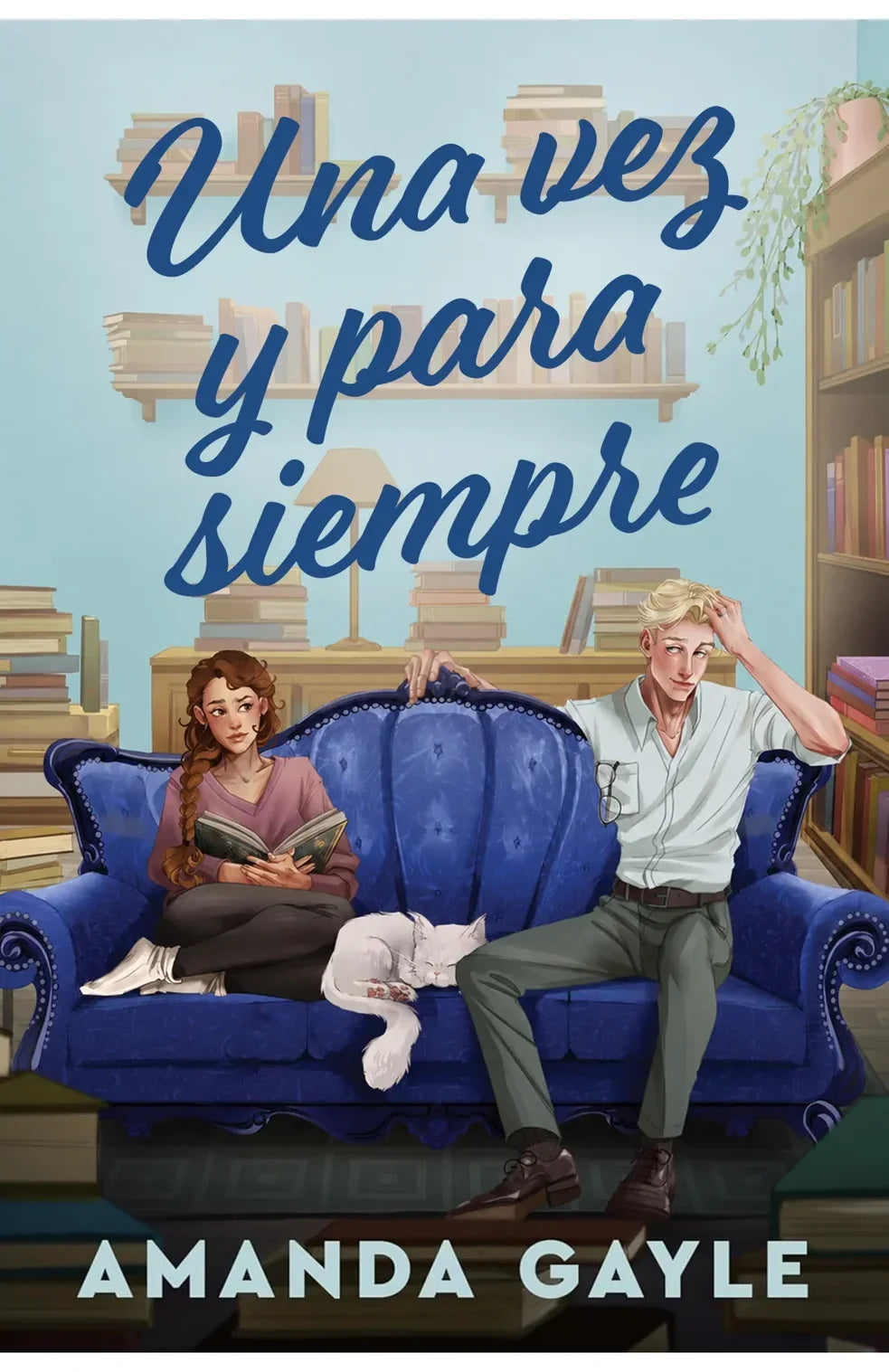 Portada del libro Una vez y para siempre, de Amanda Gayle