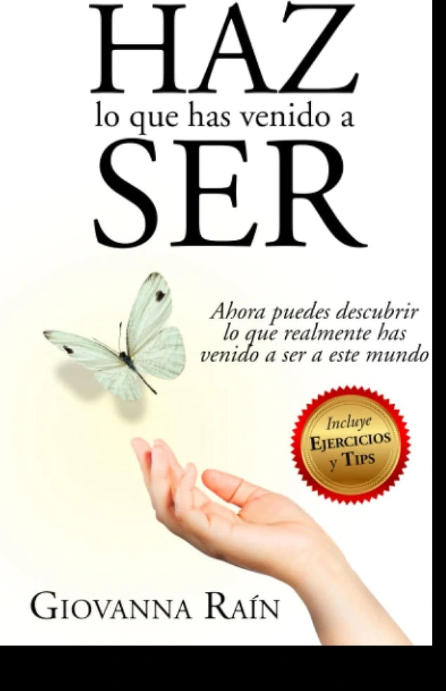 Portada de Haz lo que has venido a ser. Ahora puedes descubrir lo que realmente has venido a ser a este mundo