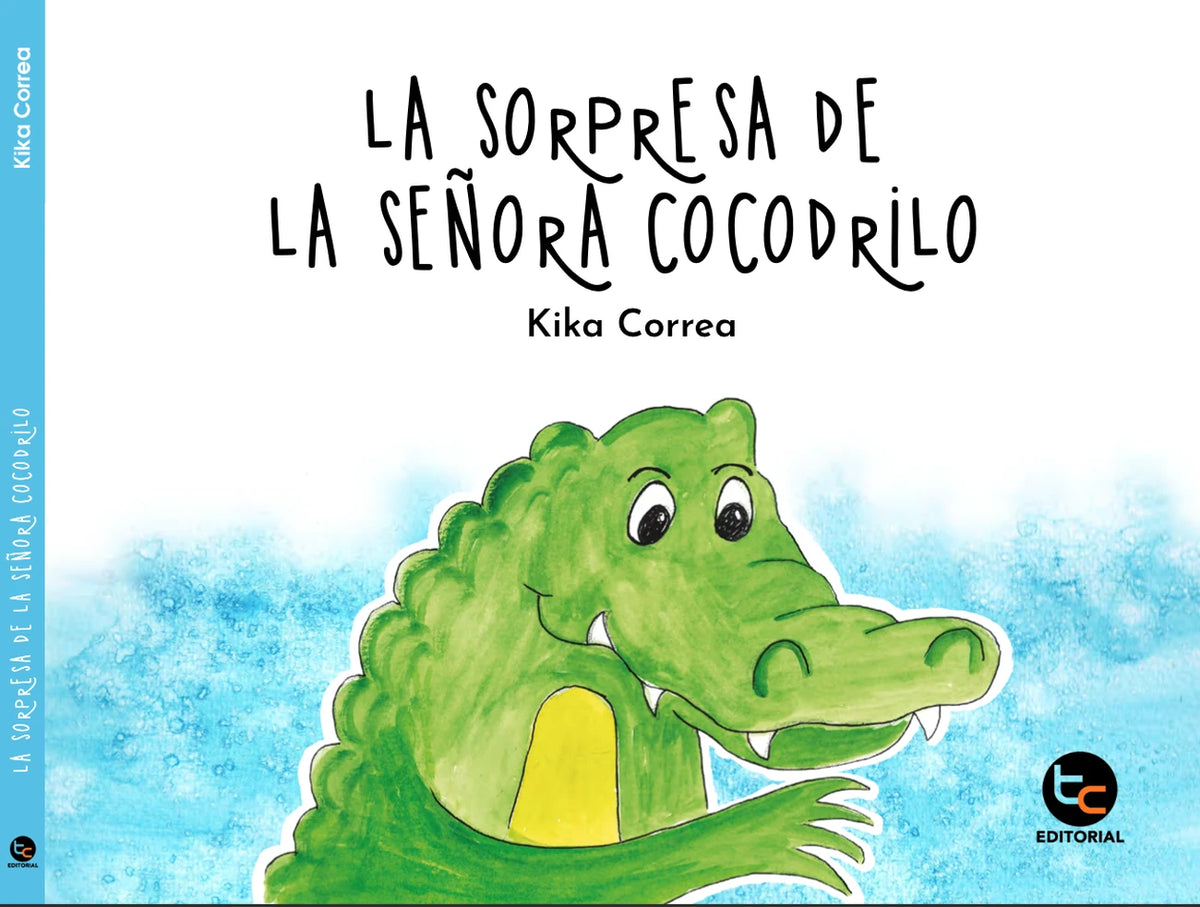 Portada de LA SORPRESA DE LA SENORA COCODRILO - Kika Correa