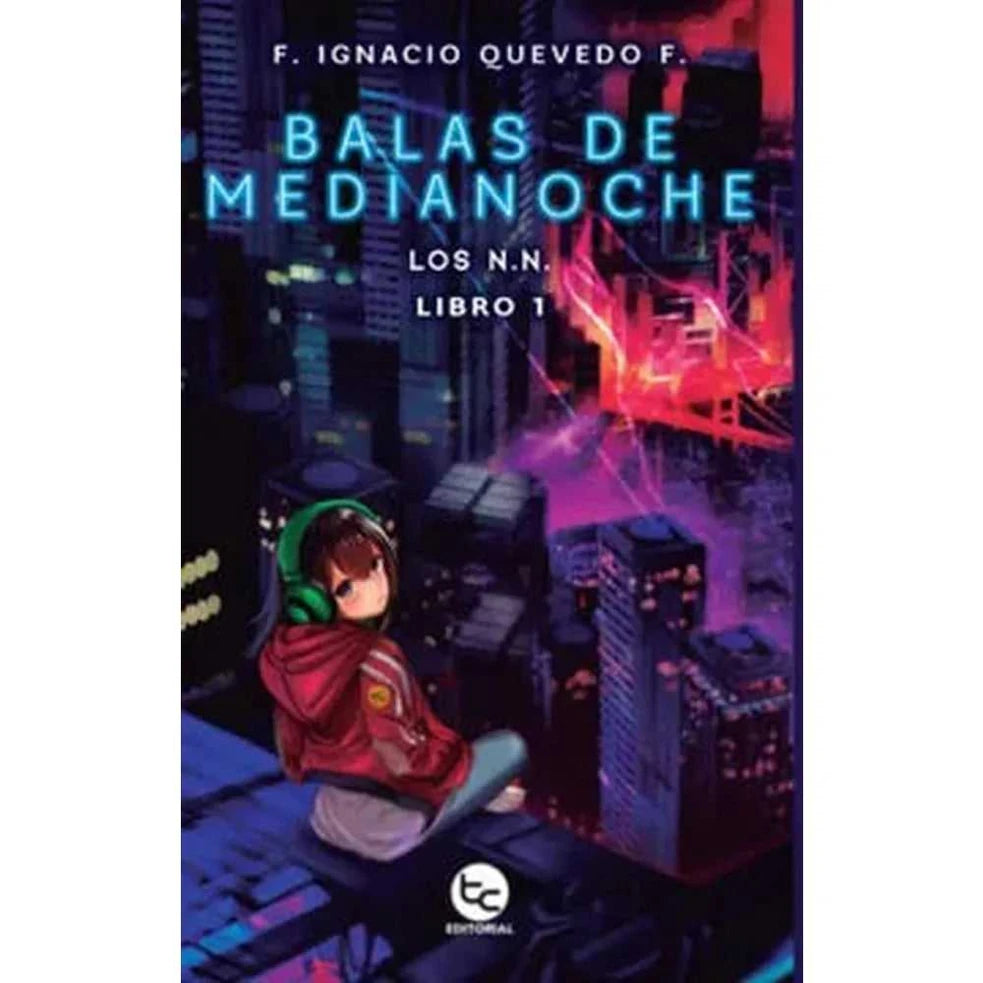 Portada de BALAS DE MEDIANOCHE - Felipe Ignacio Quevedo Fierro
