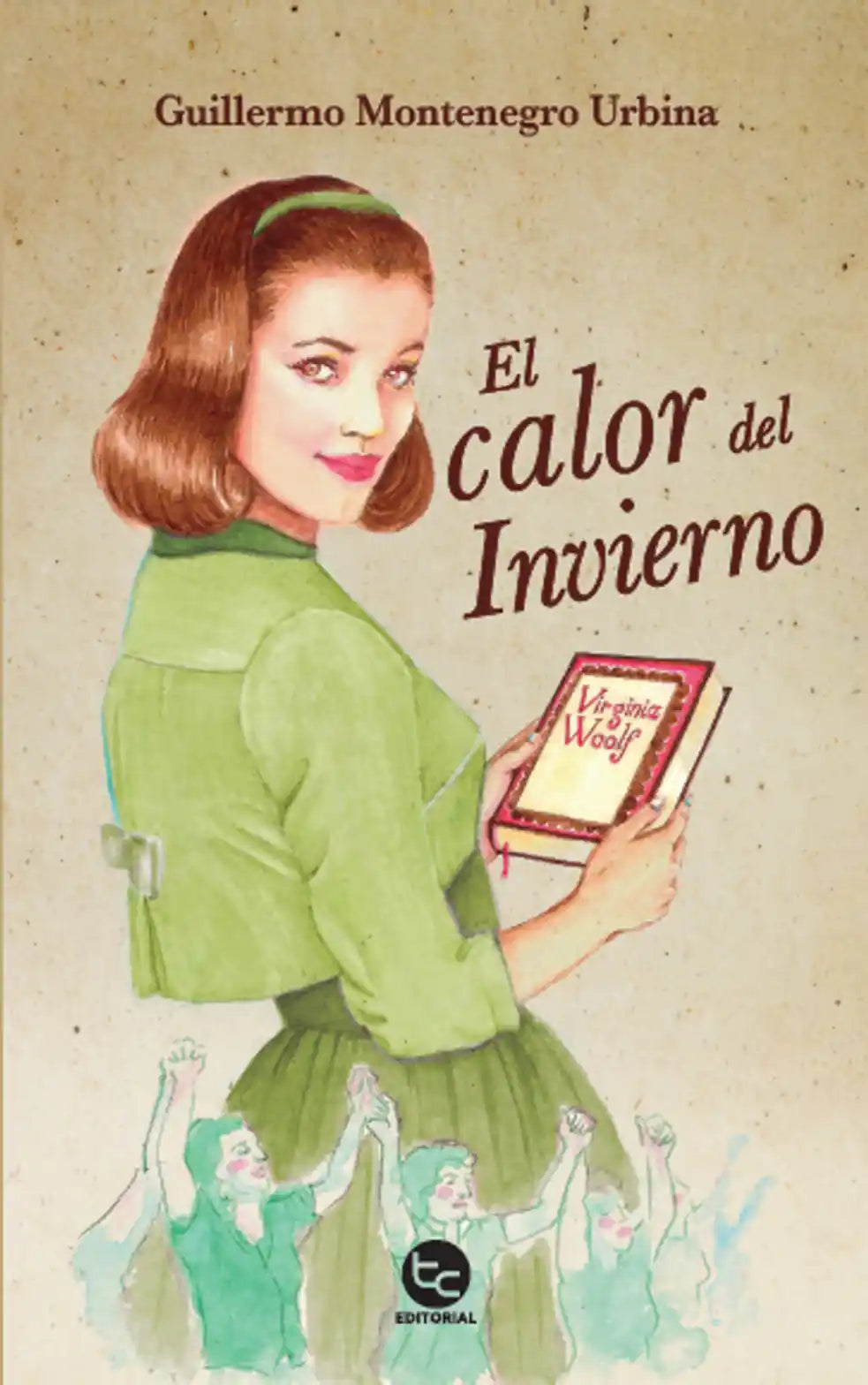 Portada de El calor del invierno - Guillermo Montenegro Urbina