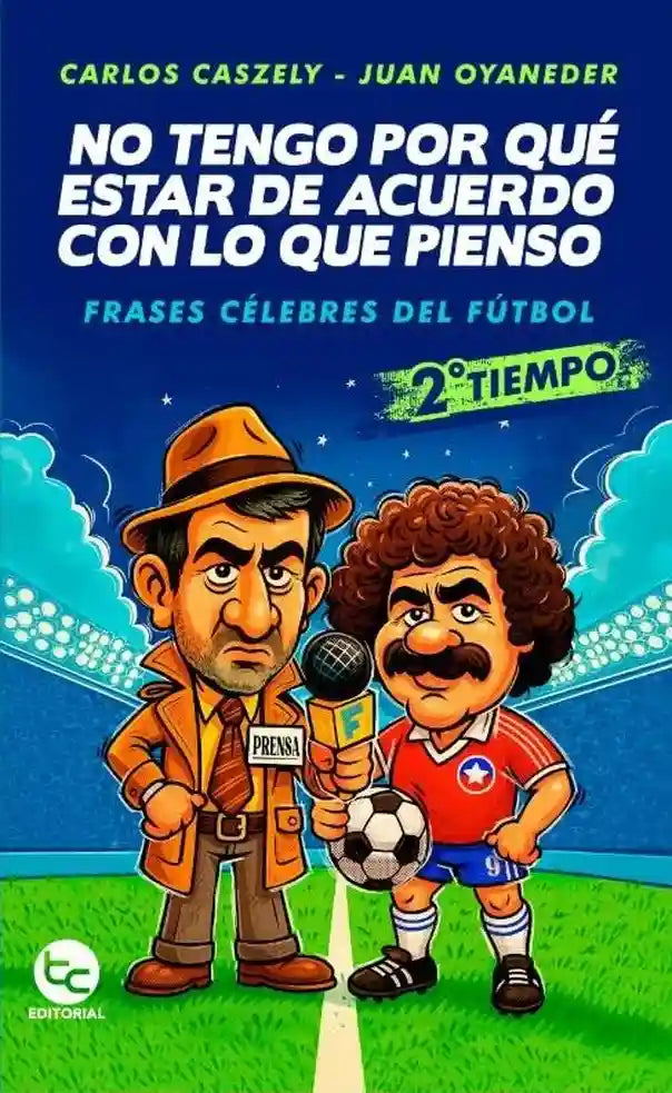 Portada de No Tengo Por Que Estar De Acuerdo Con Lo Que Pienso