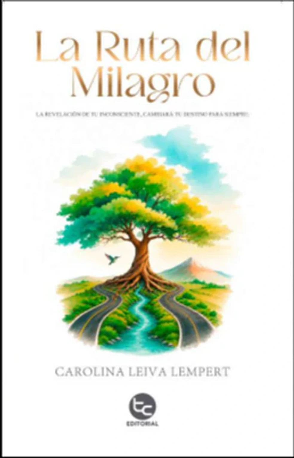 Portada de La ruta del milagro de Carolina Leiva Lempert