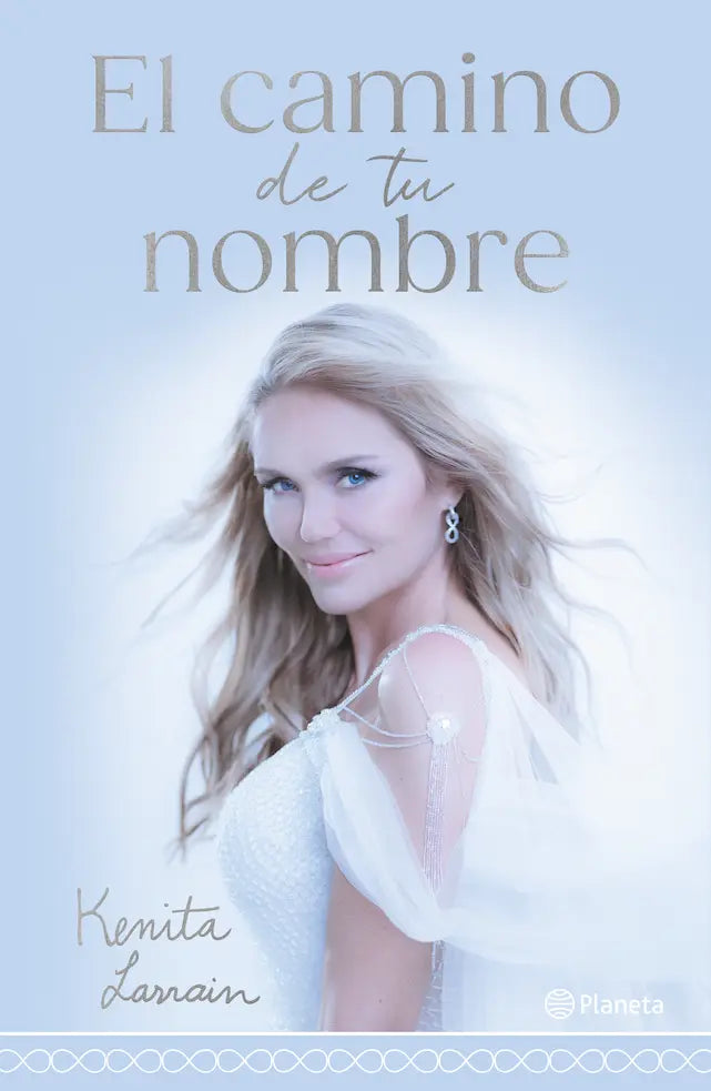 EL CAMINO DE TU NOMBRE - KENITA LARRAIN