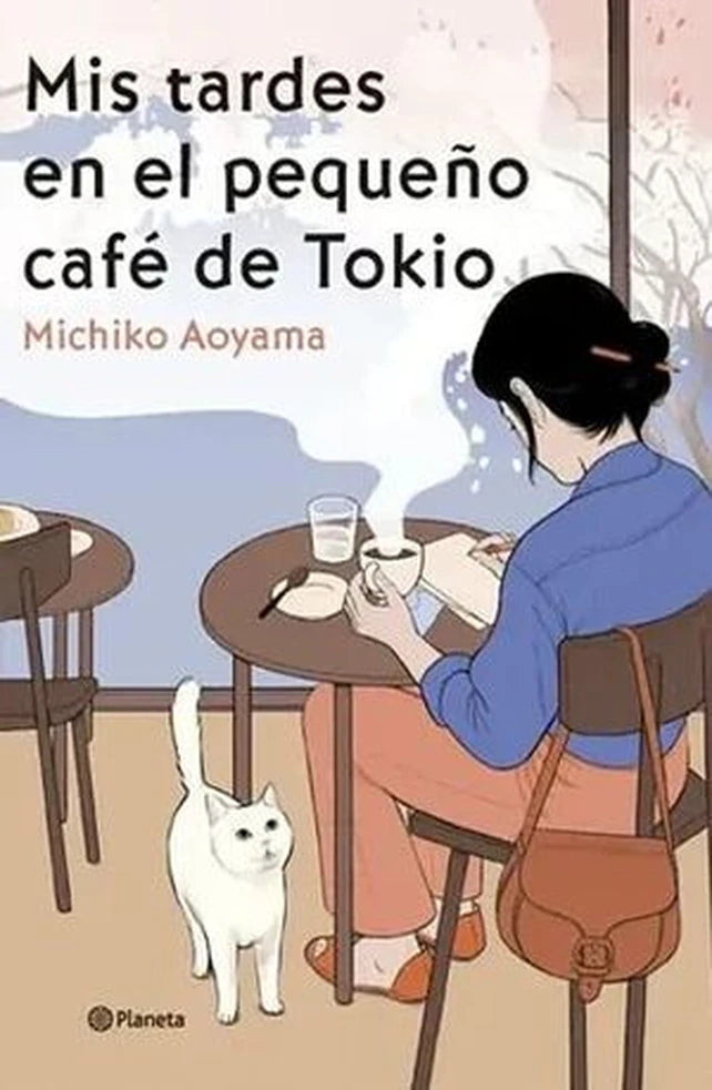 Portada de Mis tardes en el pequeño café de Tokio - Michiko Aoyama
