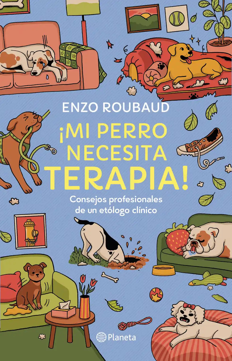 Portada de ¡Mi perro necesita terapia!, Enzo Roubaud