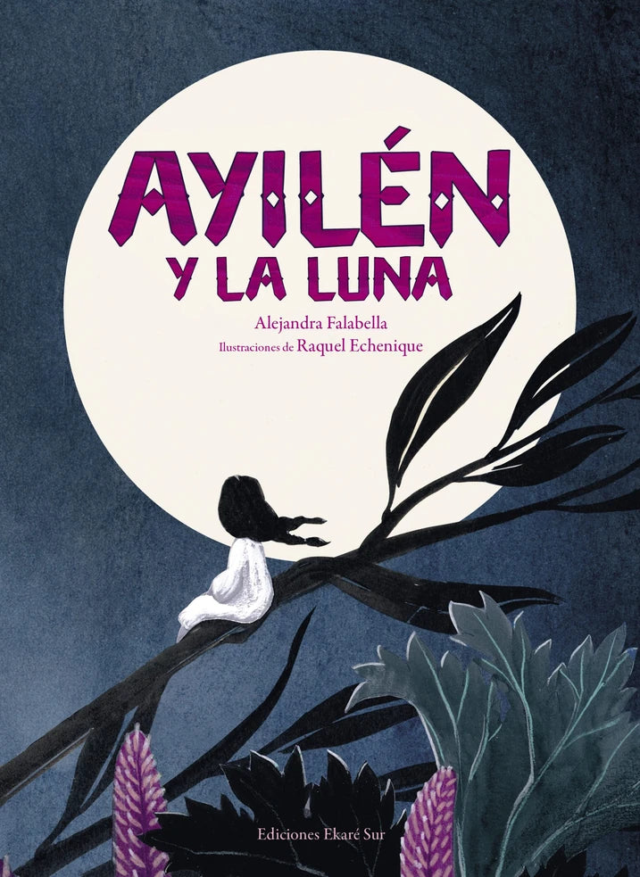 Portada de Ayilén y la luna - Alejandra Falabella