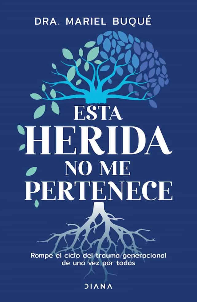 Portada de Esta Herida No Me Pertenece — Dra Mariel Buque. ISBN 9789566122692