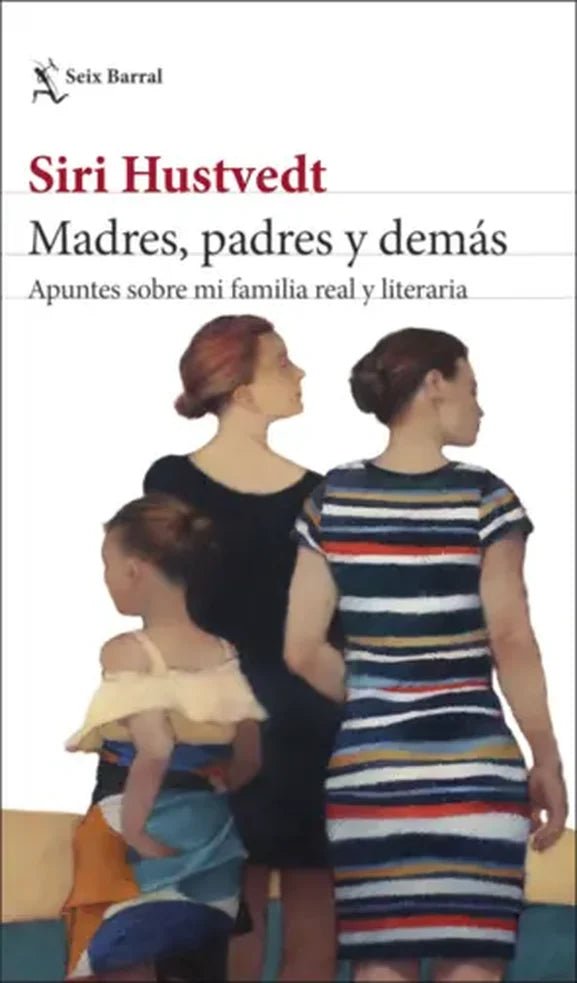 Portada de MADRES PADRES Y DEMAS — SIRI HUSTVEDT. ISBN 9789566173045