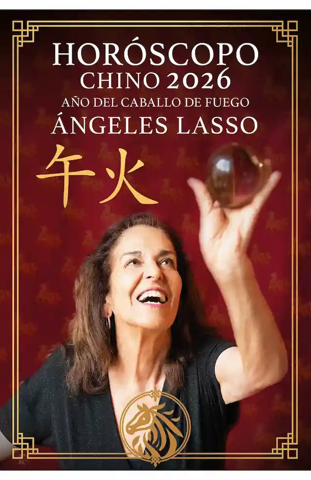 HOROSCOPO CHINO 2026 AÑO CABALLO DE FU - ANGELES LASSO