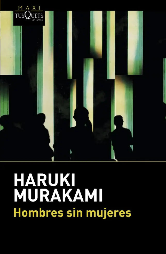 HOMBRES SIN MUJERES - HARUKI MURAKAMI