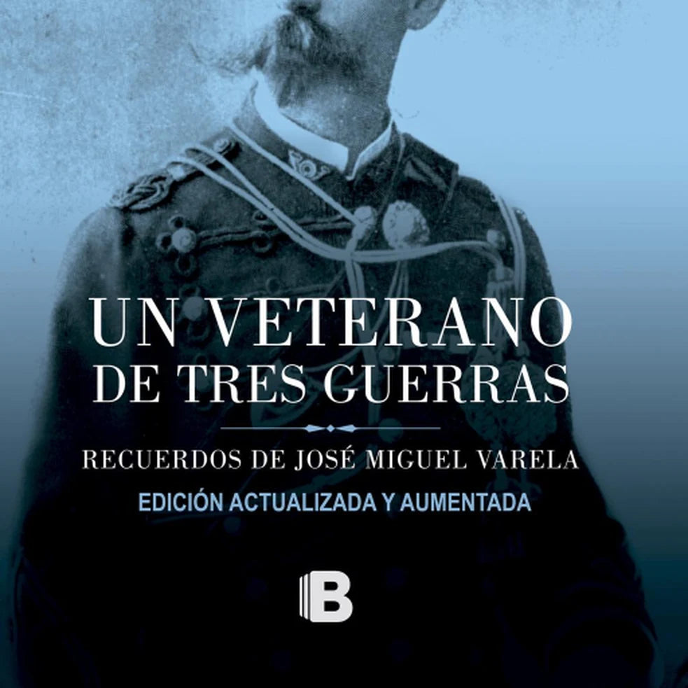 Portada de UN VETERANO DE TRES GUERRAS EDICION ESPECIAL, GUILLERMO PARVEX