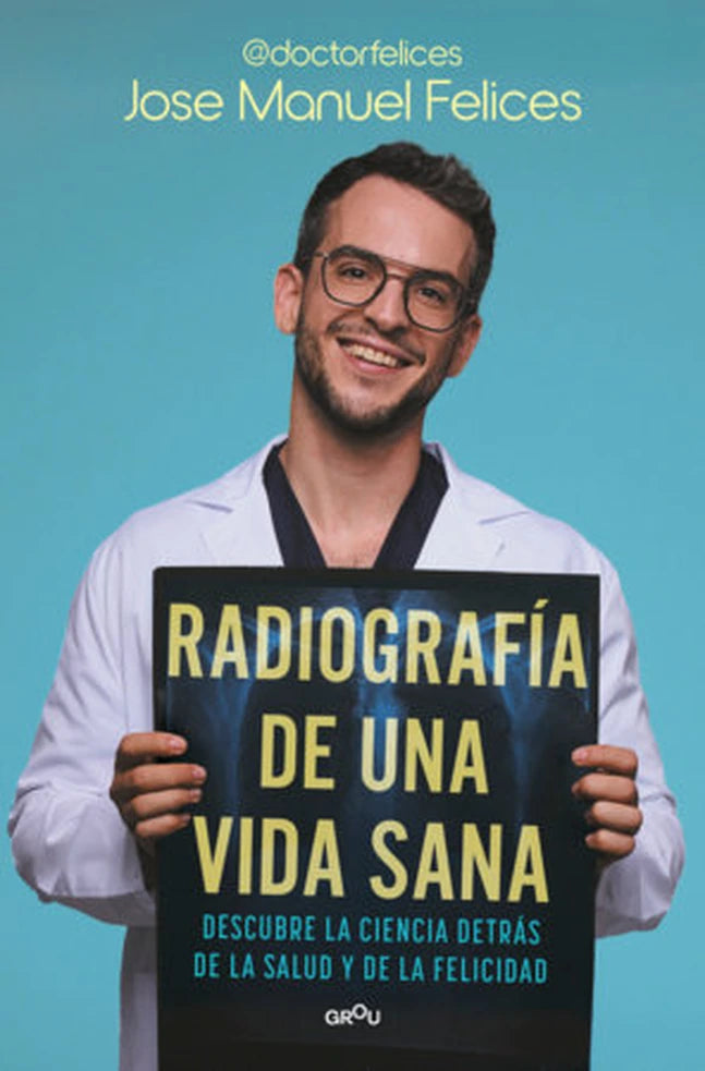Portada de Radiografia de una Vida Sana, de Jose Manuel Felice