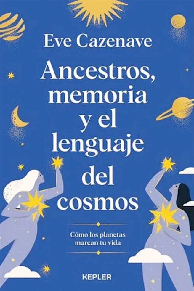 Portada de ANCESTROS MEMORIA Y EL LENGUAJE DEL COSMOS