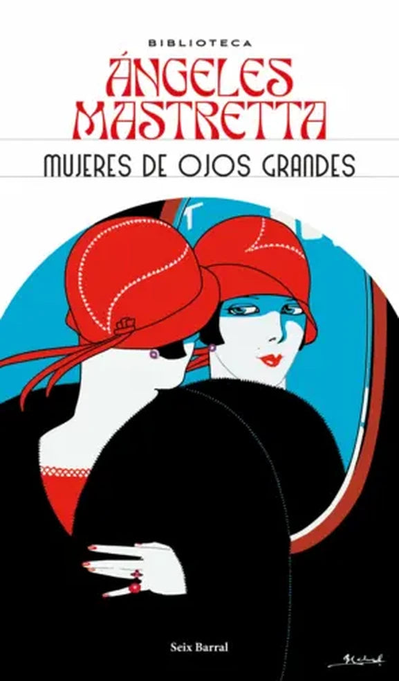 Portada de Mujeres de ojos grandes, Ángeles Mastretta