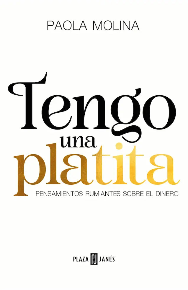 TENGO UNA PLATITA - PAOLA MOLINA