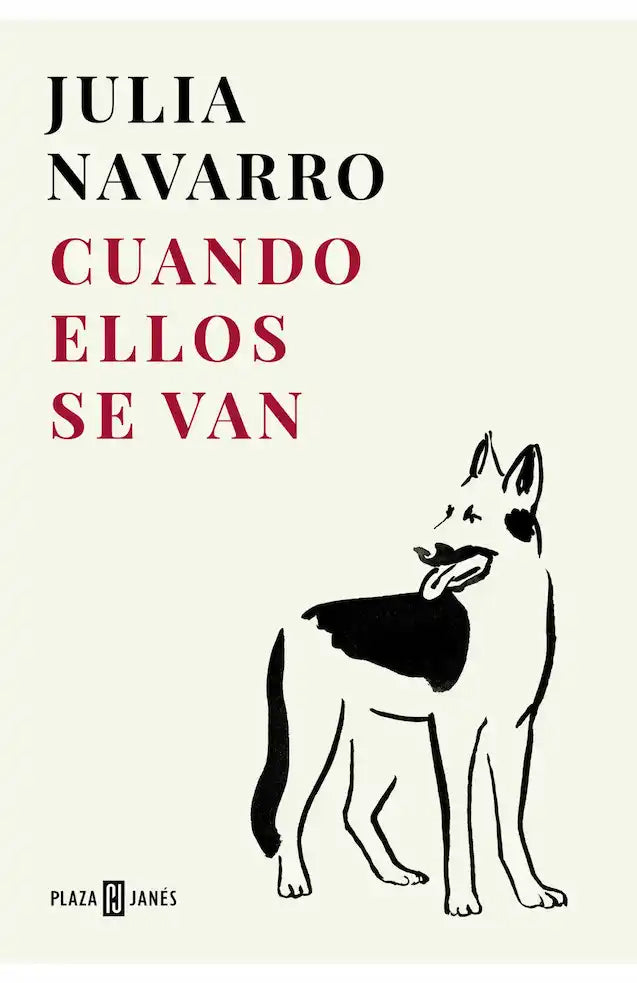 CUANDO ELLOS SE VAN - JULIA NAVARRO