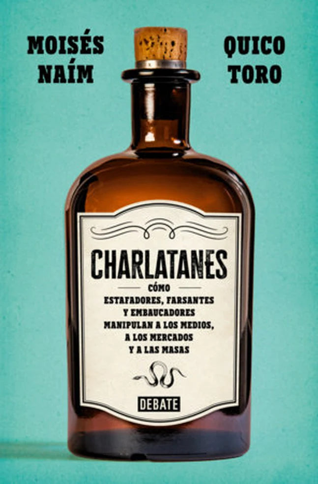 Portada de Charlatanes, de Moises Naim Y Quic
