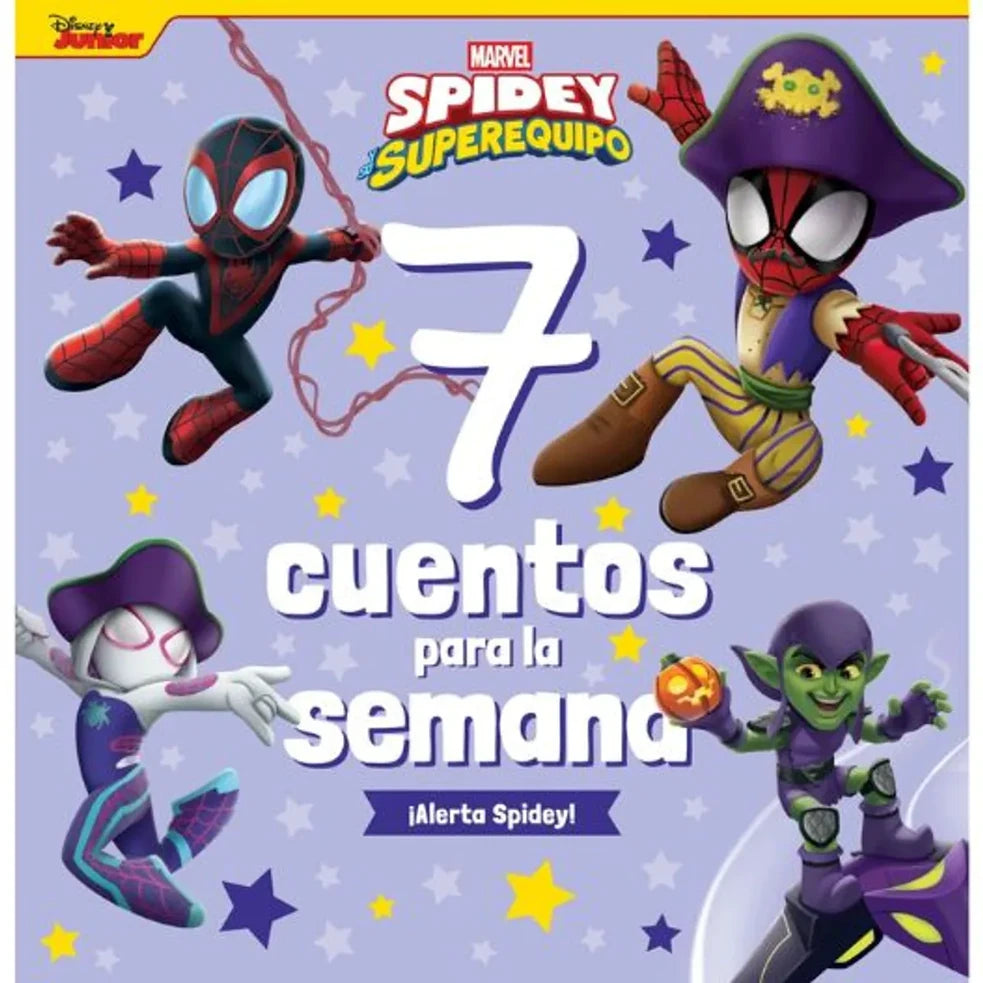 Portada de SPIDEY SUPER EQUIPO: 7 CUENTOS PARA LA SEMANA