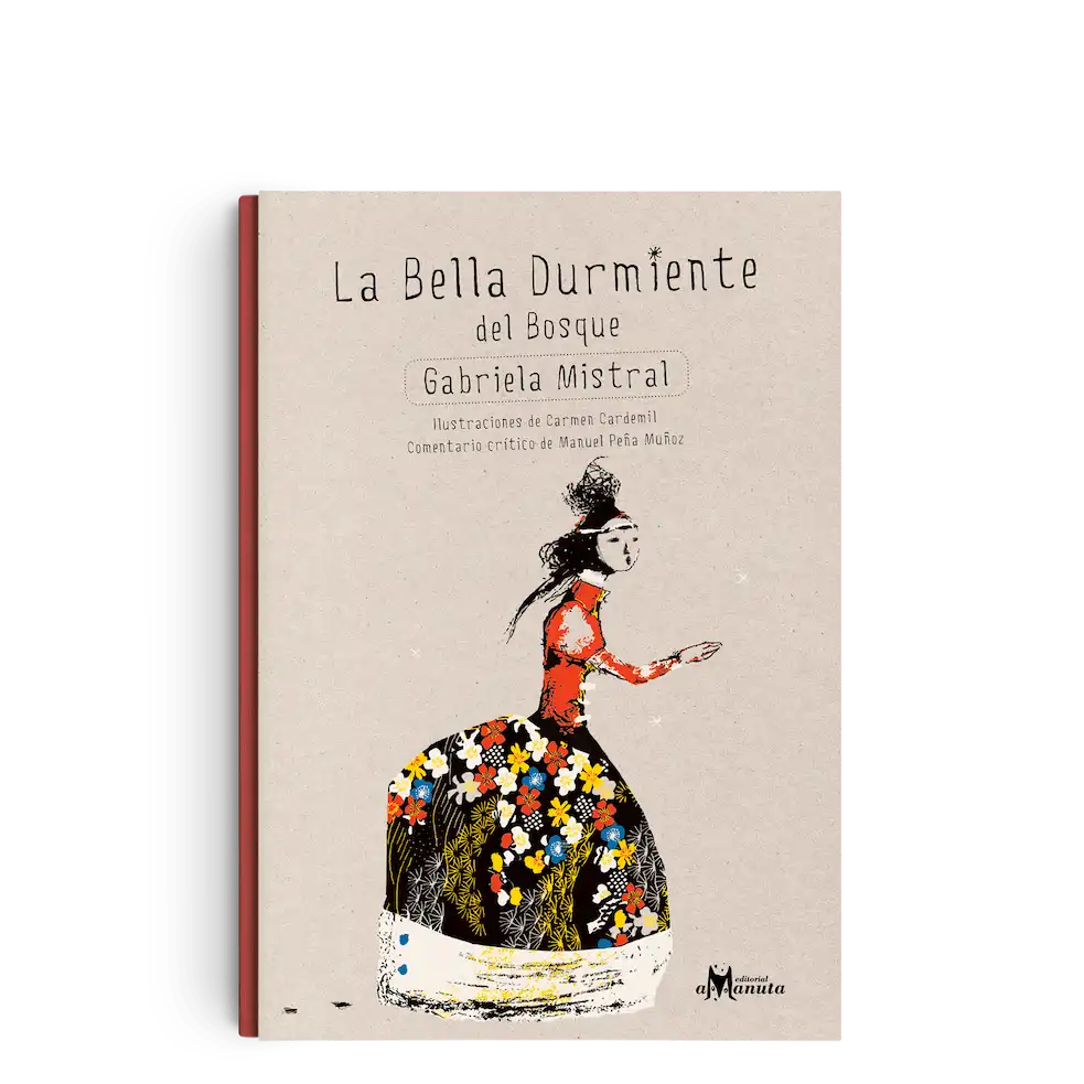 BELLA DURMIENTE, LA - GABRIELA MISTRAL