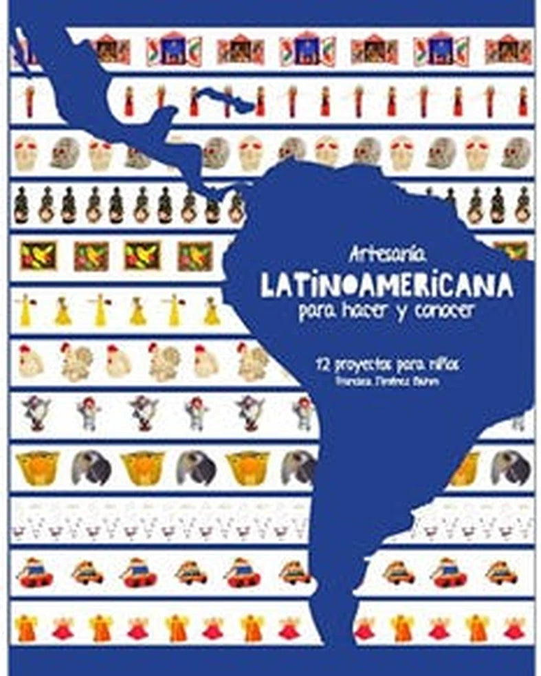 Portada de ARTESANIA LATINOAMERICANA PARA HACER Y CONOCER