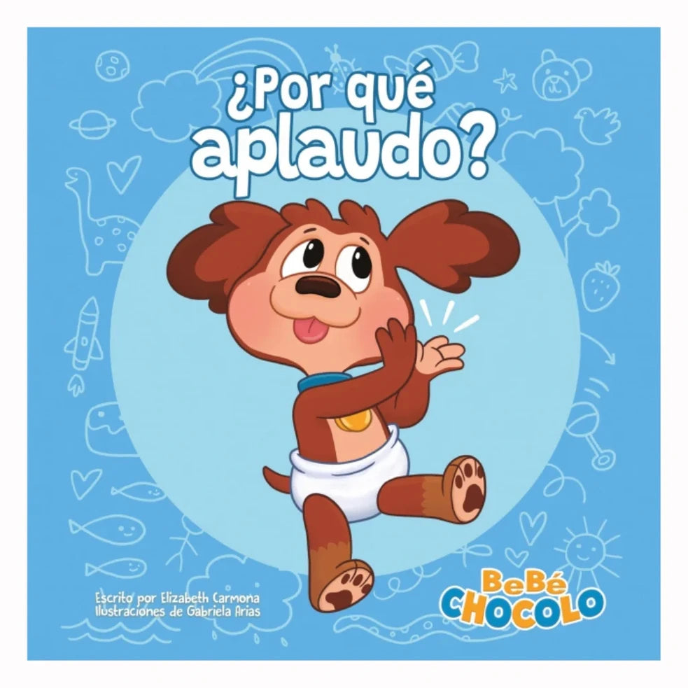 Portada de Por qué aplaudo, Bebé Chocolo