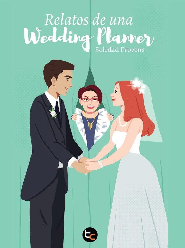 Portada de RELATOS DE UNA WEDDING PLANNER - Soledad Provens