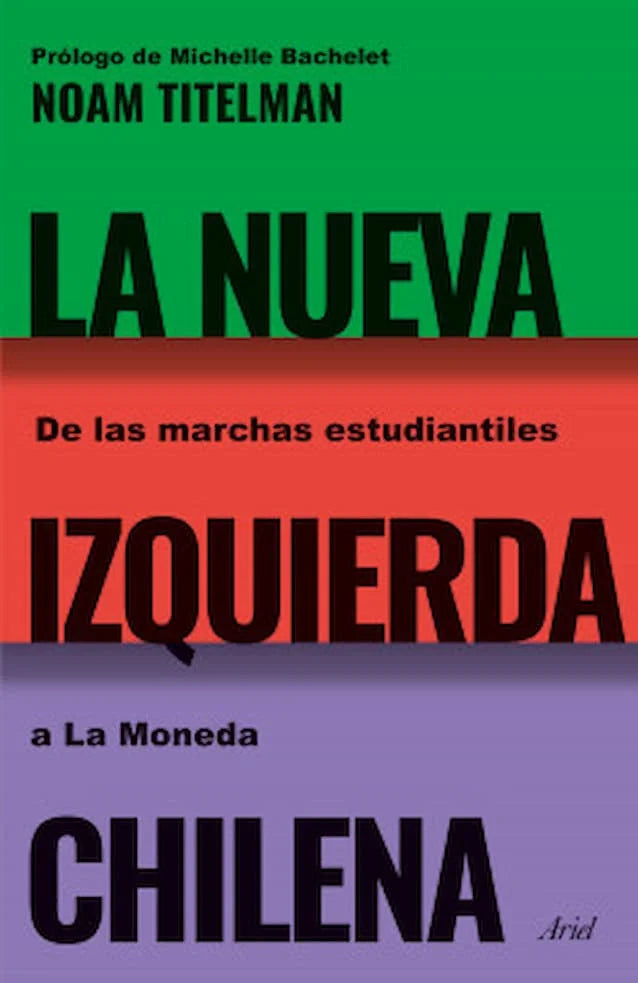 LA NUEVA IZQUIERDA CHILENA - NOAM TITELMAN Y M