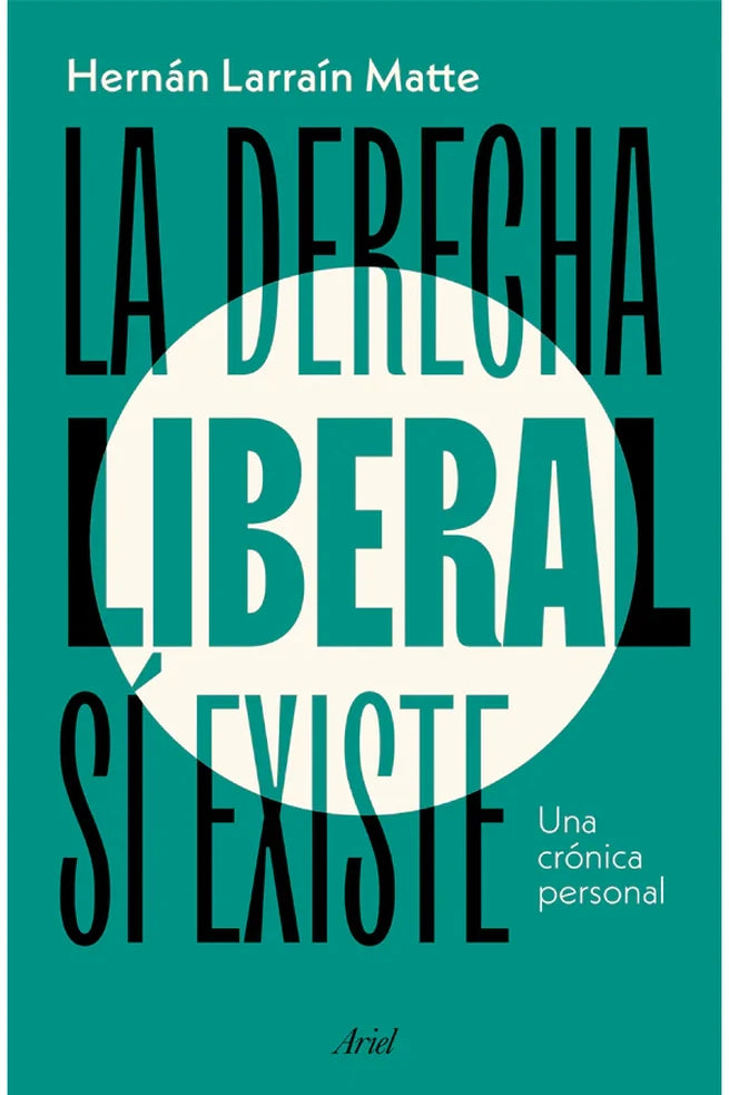 Portada de LA DERECHA LIBERAL SI EXISTE