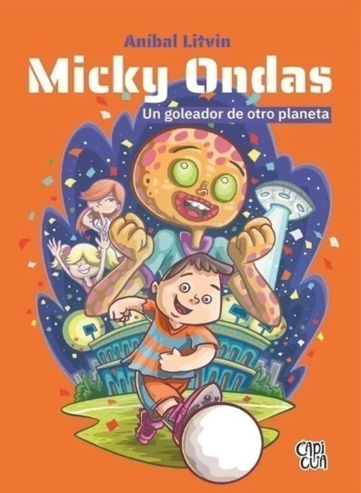 Portada de Micky Ondas, un goleador de otro planeta