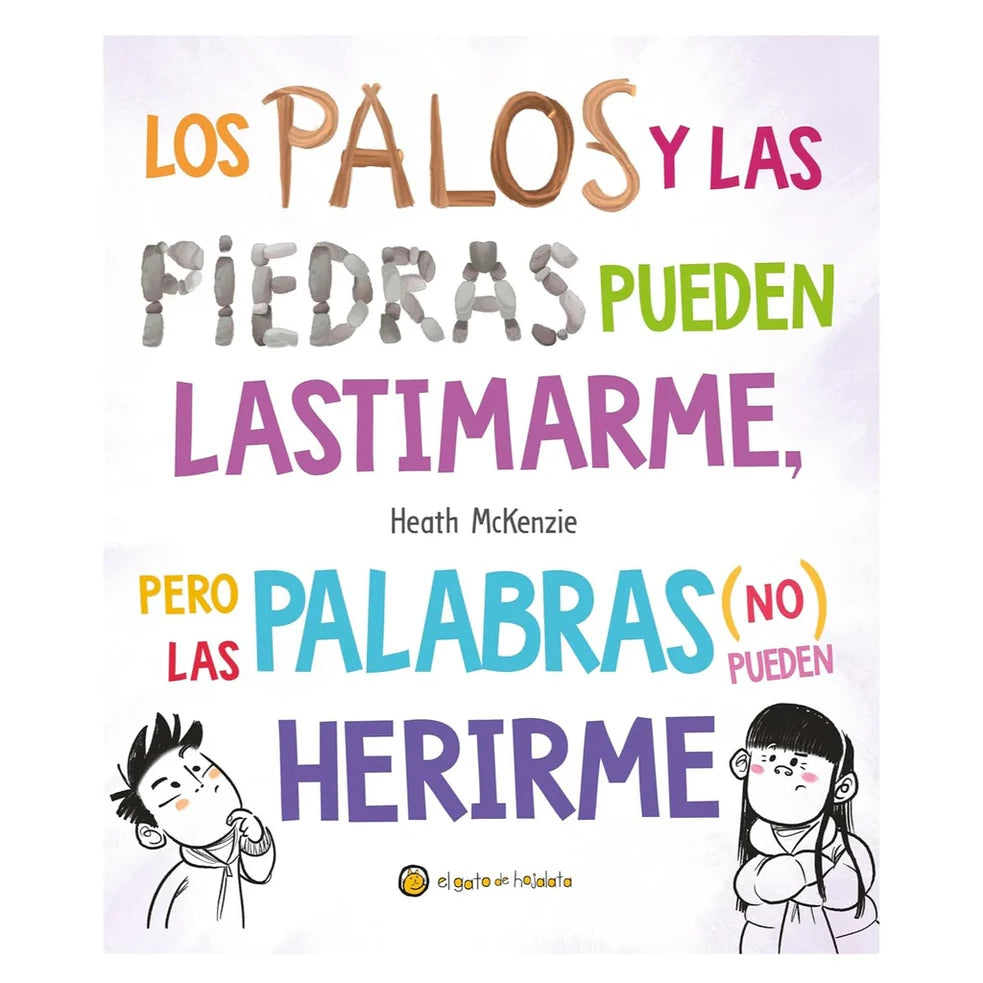 Portada de LOS PALOS Y LAS PIEDRAS PUEDEN LASTIMA