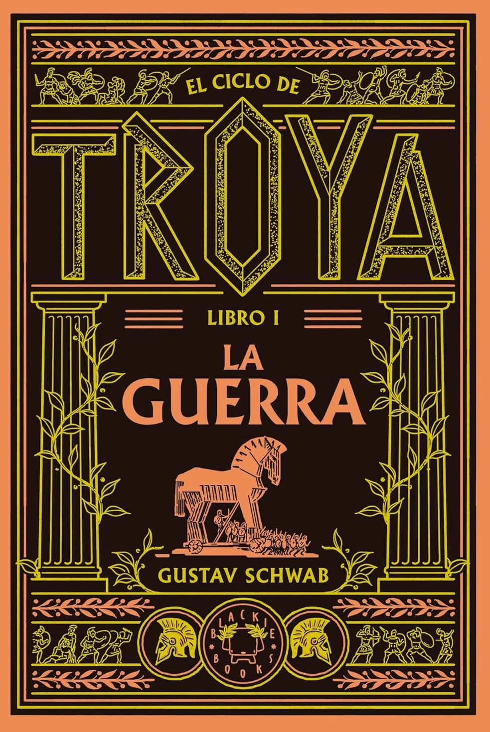 Portada del libro La guerra. El ciclo de Troya 1, de Gustav Schwab