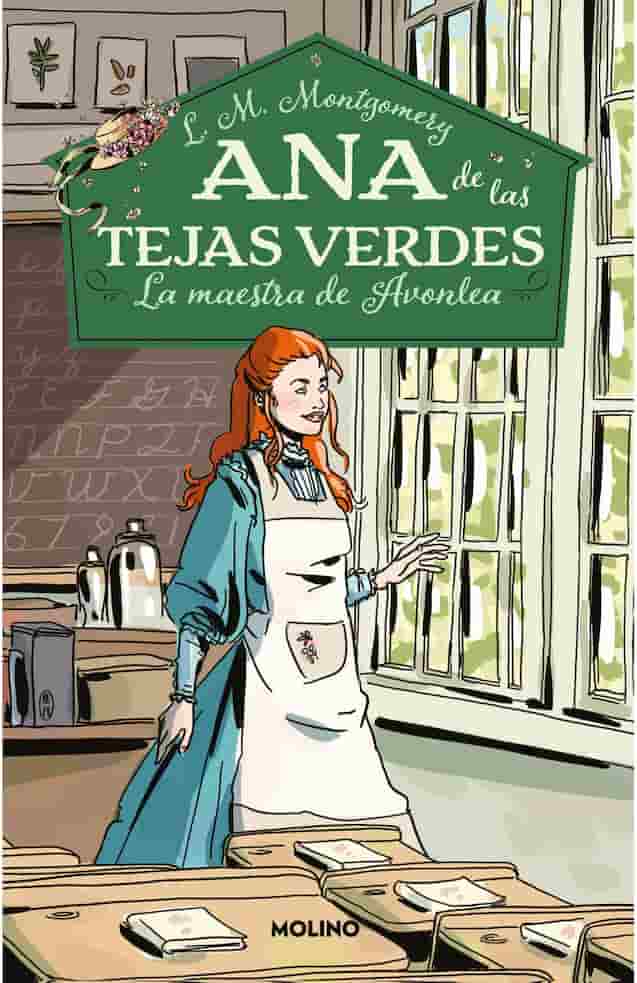 Portada del libro ANA DE LAS TEJAS VERDES 3 LA MAESTRA D de L M MONTGOMERY , publicado por MOLINO