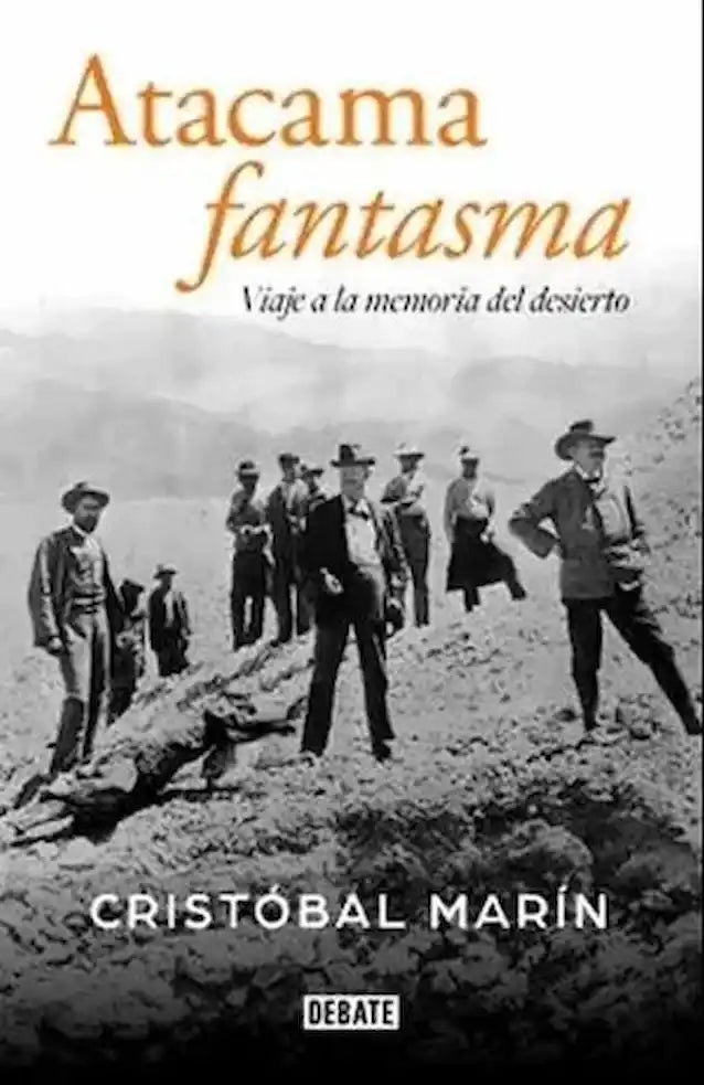 Portada del libro 'ATACAMA FANTASMA - CRISTOBAL MARIN | HISTORIA DE CHILE' de fantasma. Pertenece a la categoría historia de chile. Ideal para quienes buscan historias apasionantes.