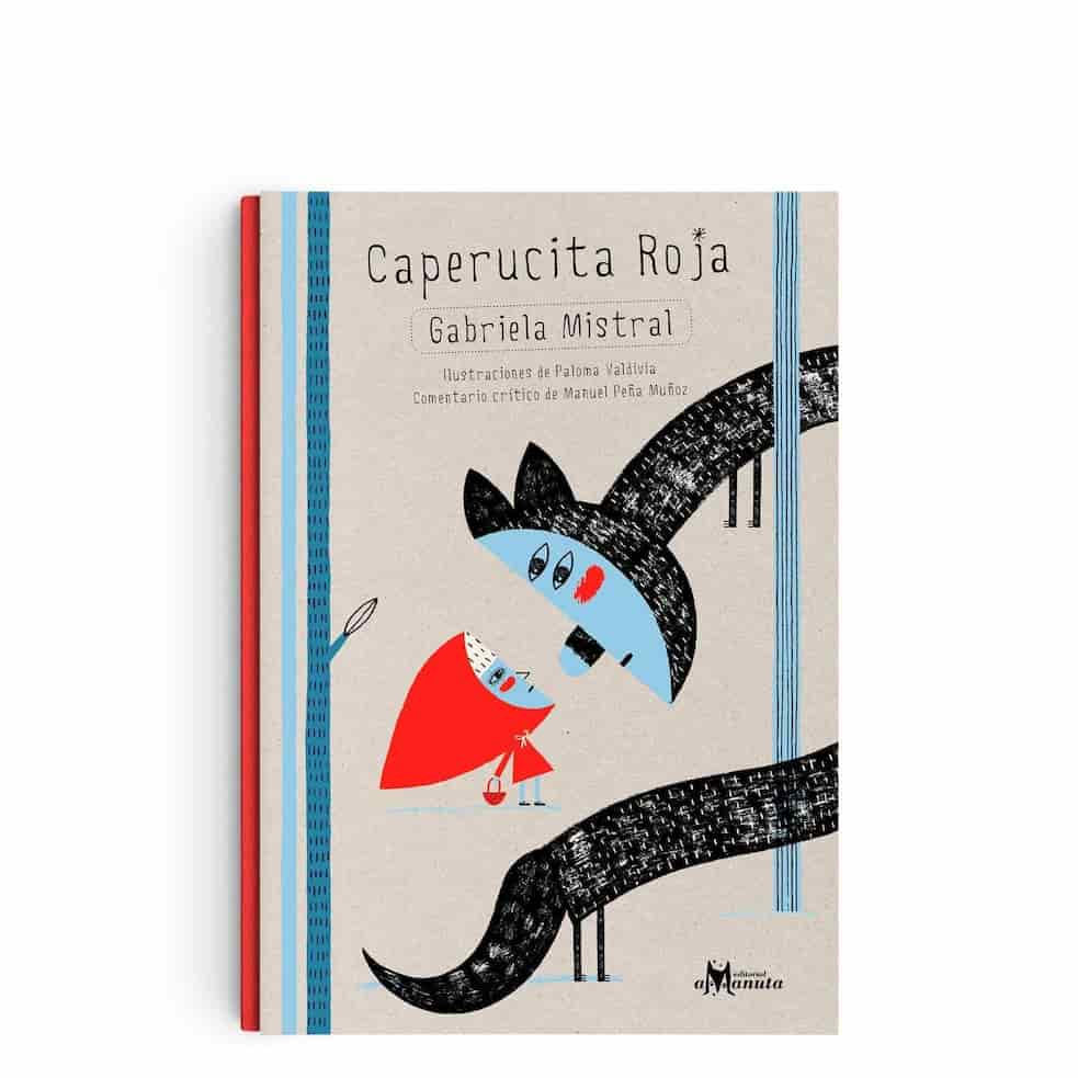 Portada del libro CAPERUCITA ROJA de GABRIELA MISTRAL , publicado por AMANUTA