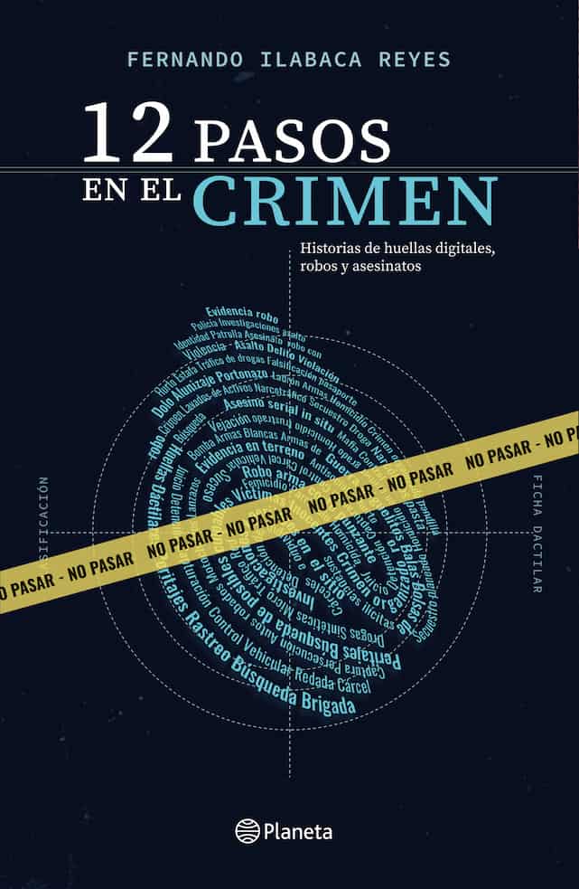 Portada del libro 12 PASOS EN EL CRIMEN de FERNANDO ILABACA R , publicado por PLANETA