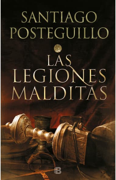 Portada del libro AFRICANUS 2LAS LEGIONES MALDITAS de SANTIAGO POSTEGUI , publicado por EDICIONES B