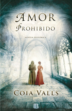 Portada del libro AMOR PROHIBIDO de COIA VALLS , publicado por EDICIONES B