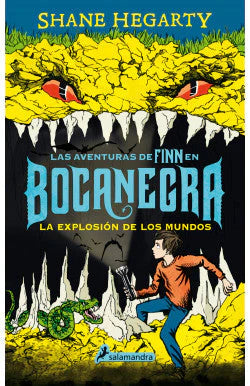 Portada del libro BOCANEGRA LA EXPLOSION DE LOS MUNDOS de SHANE HEGARTY , publicado por SALAMANDRA