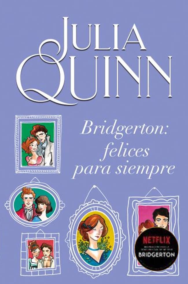 Portada del libro BRIDGERTON FELICES PARA SIEMPRE de JULIA QUINN , publicado por TITANIA