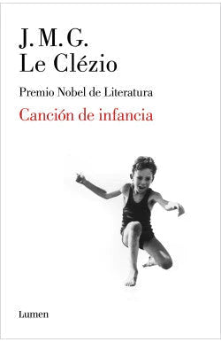 Portada del libro CANCION DE INFANCIA de J M G LE CLEZIO , publicado por LUMEN