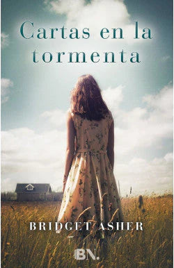 Portada del libro CARTAS EN LA TORMENTA de BRIDGET ASHER , publicado por EDICIONES B